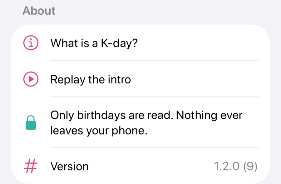 iPhone Settings, About section: What is a K-day?, Replay the intro, the privacy line and the version